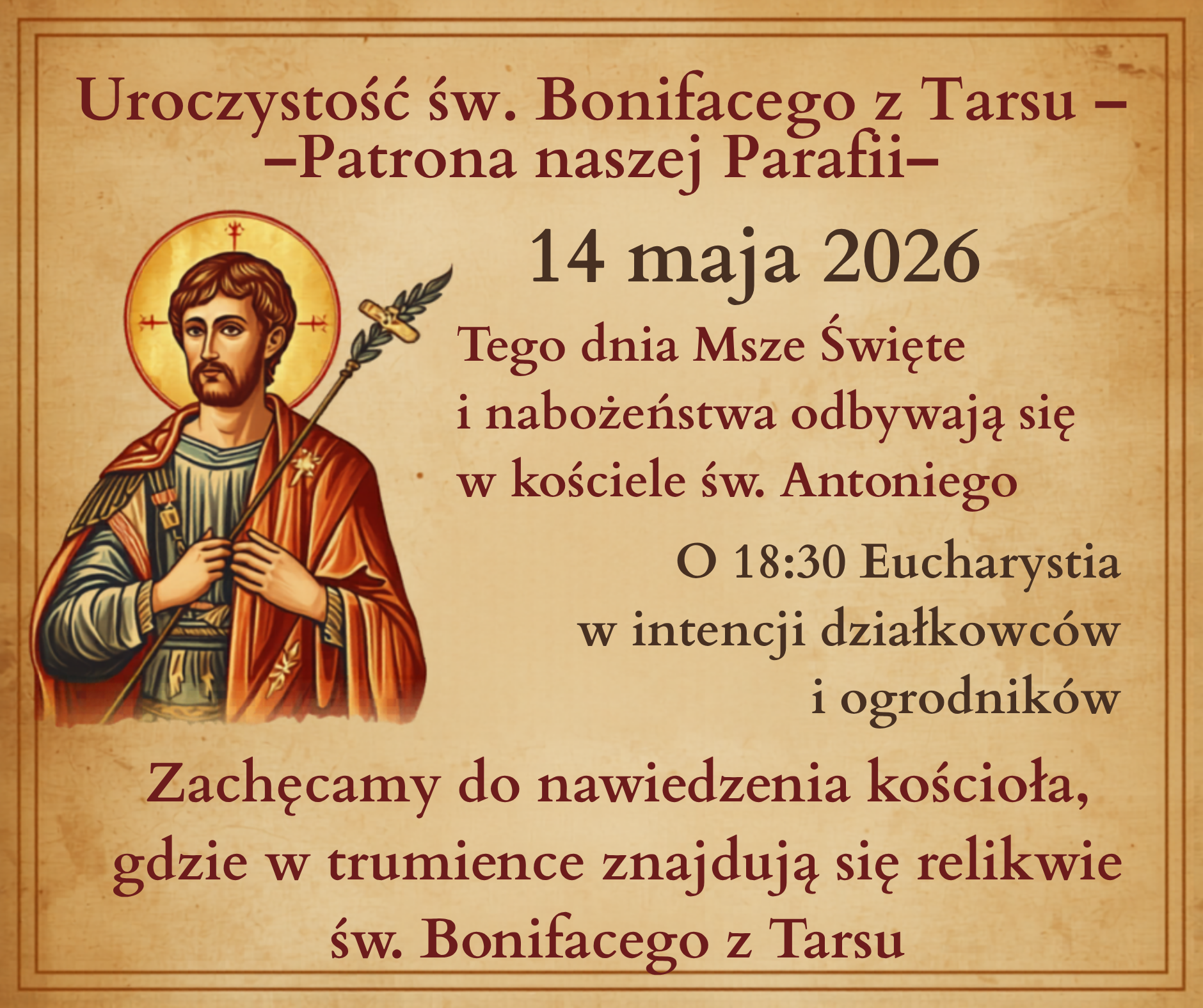 14 maja – Uroczystość św. Bonifacego z Tarsu, patrona parafii